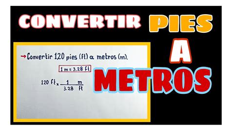 cuanto es 3 pies en metros|3 metros a pies convertidor.